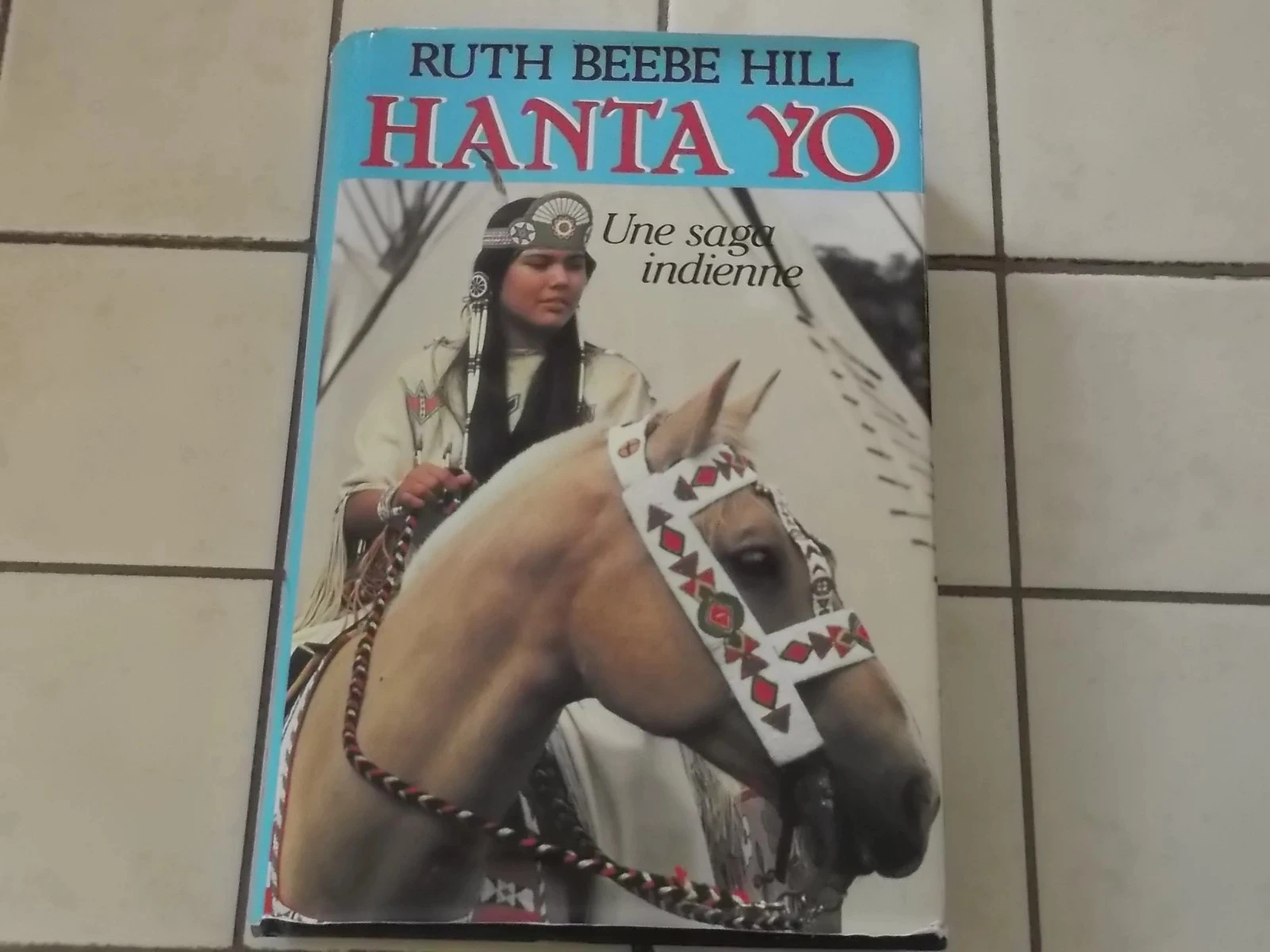Hanta Yo une saga indienne